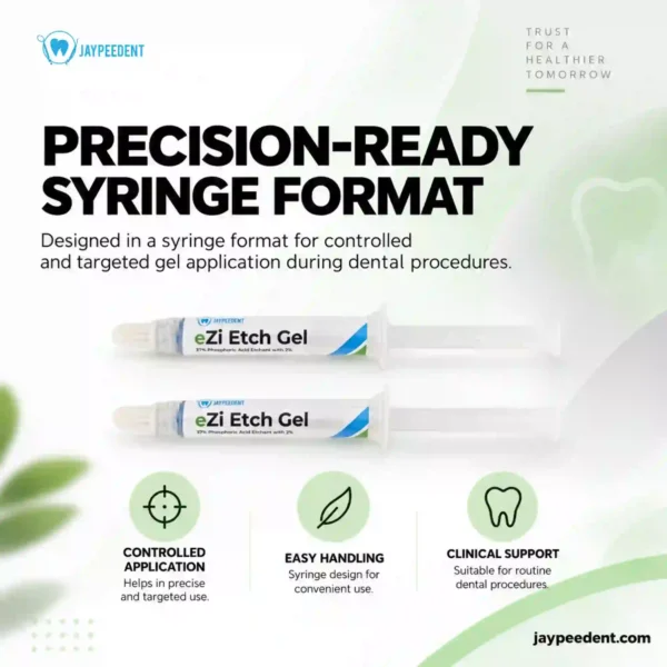 Jaypee Dent eZi Etch Gel 37% Phosphoric Acid Etchant with 2% Benzalkonium Chloride, Dental Etching Gel for Enamel & Dentin, 3g and 25g Syringe