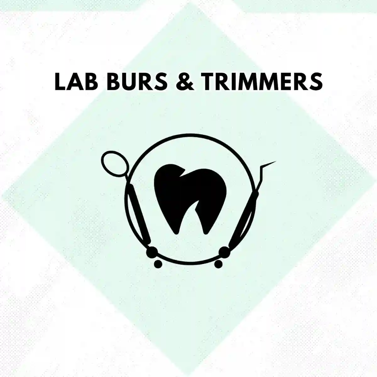 Lab Burs &Amp; Trimmers