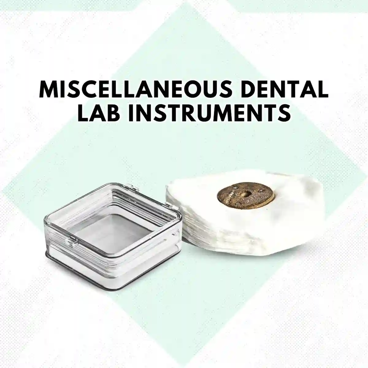 Miscellaneous Dental Lab Instruments