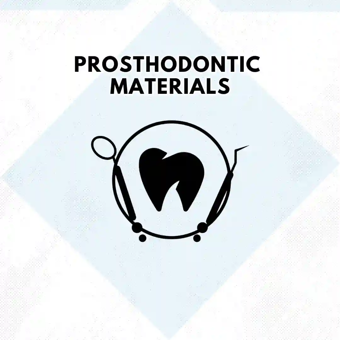 Prosthodontic Materials